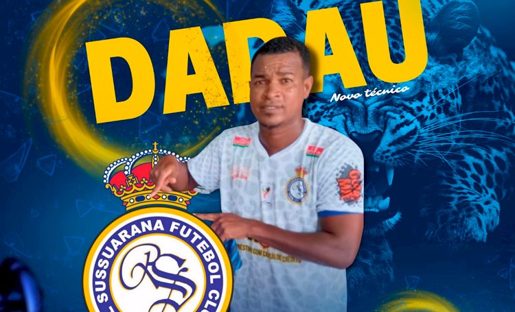 Exclusivo: Dadau é o novo treinador do time principal do Real Sussuarana.